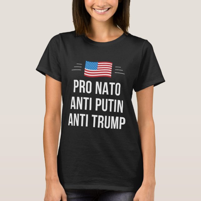 Nato - Putin - Anti Trump - T-Shirt (Vorderseite)