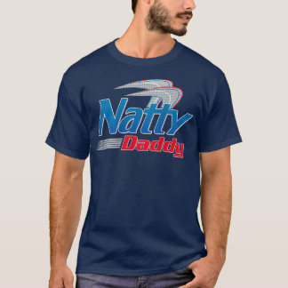Natty Daddy auf Back Funny Vathers Day T-Shirt