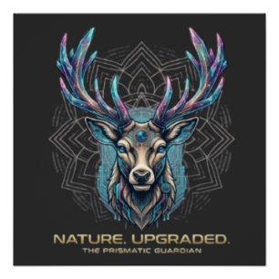 Natur Aufgerüstet - Prismatisches Kristallhirsch C Poster