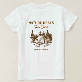 Natur heilt die Seele Camping T-Shirt