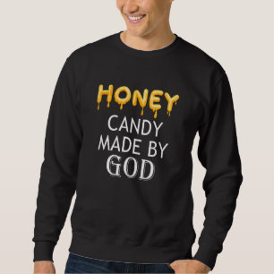 Natur Süßigkeit Honig Ironische Aussage Bienen Wil Sweatshirt