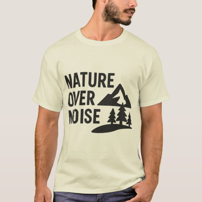 Natur über Lärm - Minimalistisches Typografie-Zita T-Shirt (Vorderseite)
