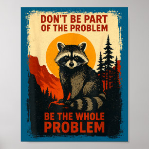 Natur Waschbär Sarkastische Freilandfauna Outdoor Poster