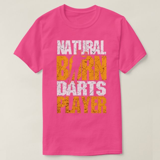 Natural Geboren Darts Player T-Shirt (Design vorne)
