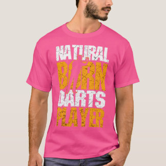 Natural Geboren Darts Player T-Shirt