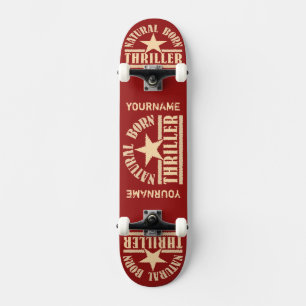 Natural Geboren Thriller Custom Skateboard