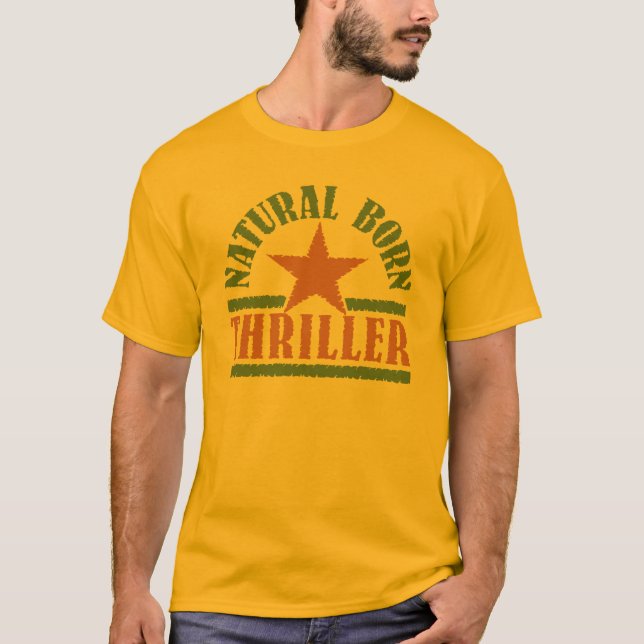 Natural Geboren Thriller Shirt - wählen Sie den St (Vorderseite)