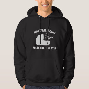 Natural Geboren Volleyball Player Hoodie