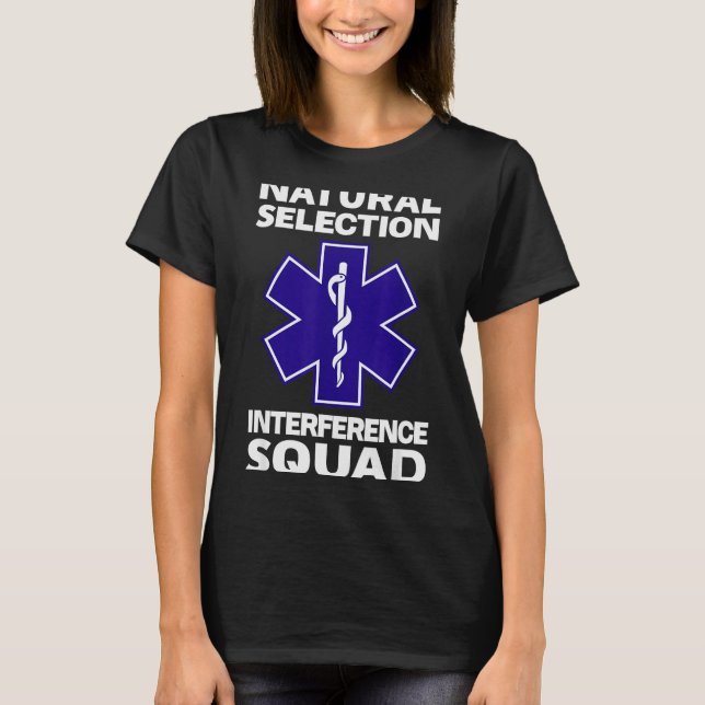 Natural Selection Interference Squad Paramedic Fun T-Shirt (Vorderseite)