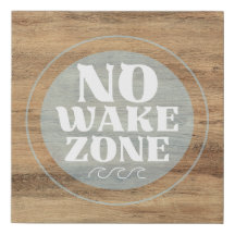 Natural Wood NO GEWECKT ZONE-Zeichen