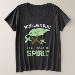 "Nature Always Wears" Leaf Große Größe T-Shirt