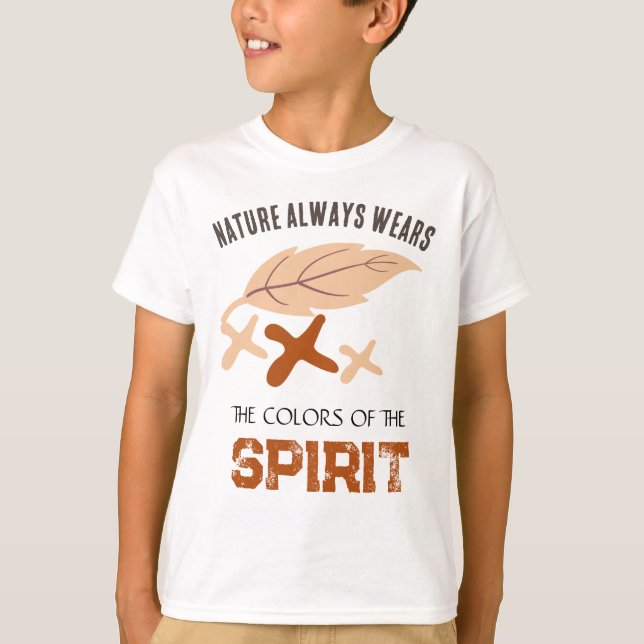 "Nature Always Wears" Leaf  T-Shirt (Vorderseite)