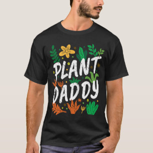 Nature Blume Botanische Pflanze Daddy Indoor Garde T-Shirt