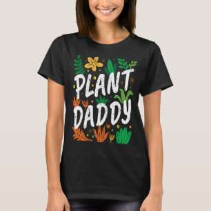 Nature Blume Botanische Pflanze Daddy Indoor Garde T-Shirt