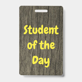 Nature Inspiriert Abzeichen "Student of the Day" Ausweis