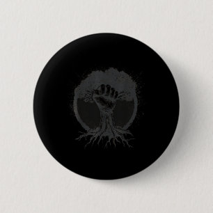 Nature Lover Environmentalist Fist Tree Roots Eart Button