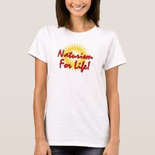 Naturist - Naturismus für das Leben T-Shirt