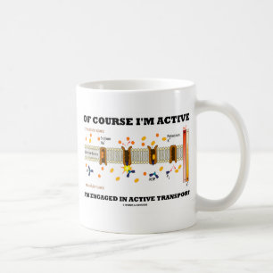 Natürlich bin ich aktiv, ich bin in aktivem Transp Tasse