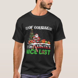 Natürlich bin ich auf der schönen Liste lustige We T-Shirt