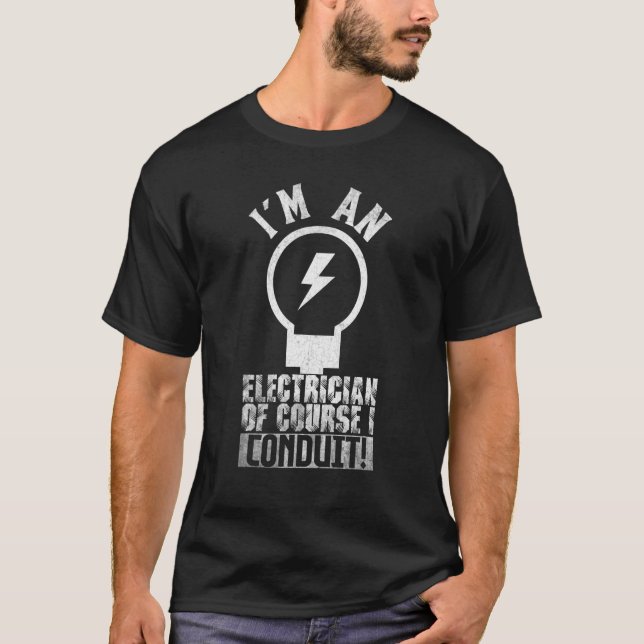 Natürlich bin ich Elektriker und habe Job Quote D T-Shirt (Vorderseite)
