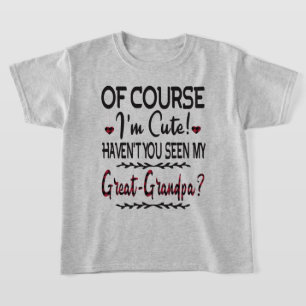 Natürlich bin ich Niedlich, dass du meinen Großvat T-Shirt