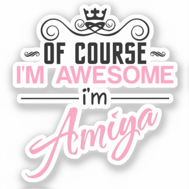 Natürlich bin ich Phantastisch, Amiya zu sein Aufkleber (Vorderseite)