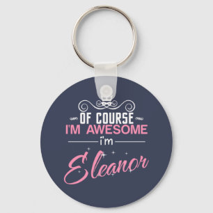 Natürlich bin ich Phantastisch, dass ich Eleanor  Schlüsselanhänger