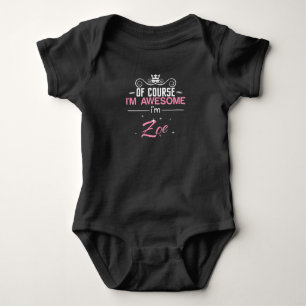 Natürlich bin ich Phantastisch, dass ich Zoe bin Baby Strampler