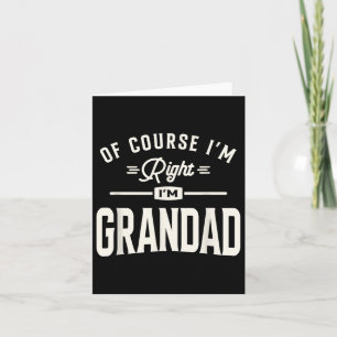 Natürlich bin ich rechts im Grandad Funny Grandpa Karte