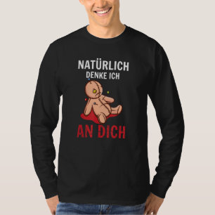 Natürlich denke ich an Sie Vodoo Puppe Wudo Voodoo T-Shirt