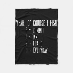 Natürlich fische ich Steuerbetrug Funny Fishing Ic Fleecedecke