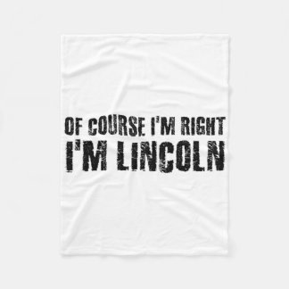 Natürlich habe ich recht, ich bin Lincoln Name Lus Fleecedecke