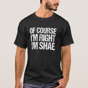 NATÜRLICH HABE ICH RECHT ICH BIN Shae T-Shirt Lust