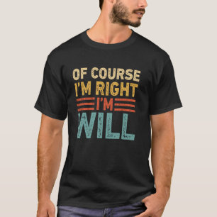 NATÜRLICH HABE ICH RECHT ICH BIN Will Shirt Weihna