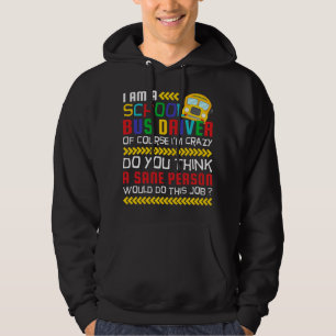 Natürlich im Crazy Funny School Bus Fahrer Hoodie