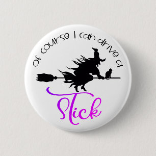 Natürlich kann ich eine Hexe fahren   Halloween Button