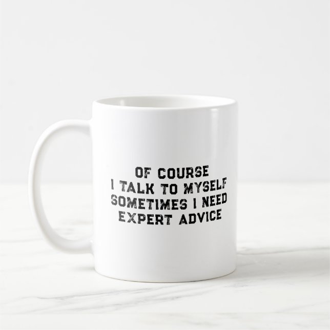 Natürlich rede ich manchmal mit mir selbst, ich br kaffeetasse (Links)