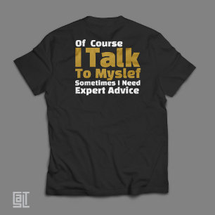 Natürlich rede ich mit mir selbst lustig T-Shirt