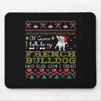 Natürlich spreche ich mit meinem französischen Bul Mousepad