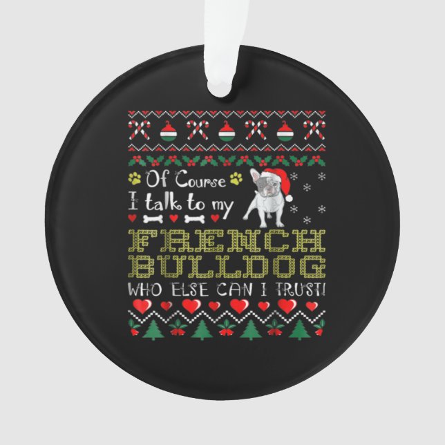 Natürlich spreche ich mit meinem französischen Bul Ornament (Vorderseite)