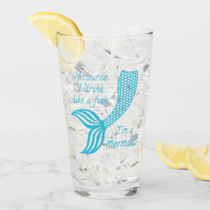 Natürlich trinke ich wie ein Fisch, ich bin eine M Glas