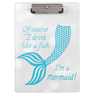 Natürlich trinke ich wie ein Fisch, ich bin eine M Klemmbrett