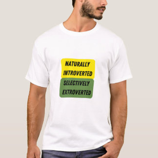 Natürlich vorgestellt selektiv extrovertiert T-Shirt