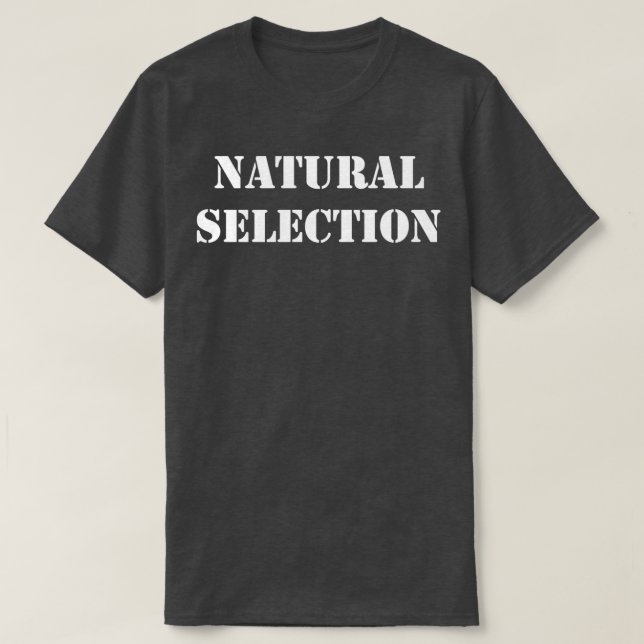 Natürliche Auswahl 2 T-Shirt (Design vorne)