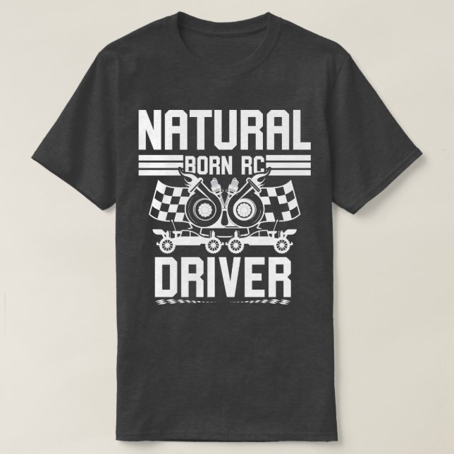 Natürliche Geborene RC Driver Racer Remote Control T-Shirt (Design vorne)