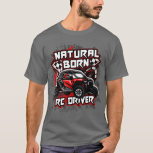 Natürliche Geborene RC Driver Racer Remote Control T-Shirt