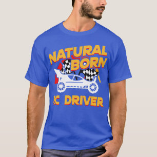 Natürlicher geborener RC-Fahrer-Rennfahrer-Fernbed T-Shirt