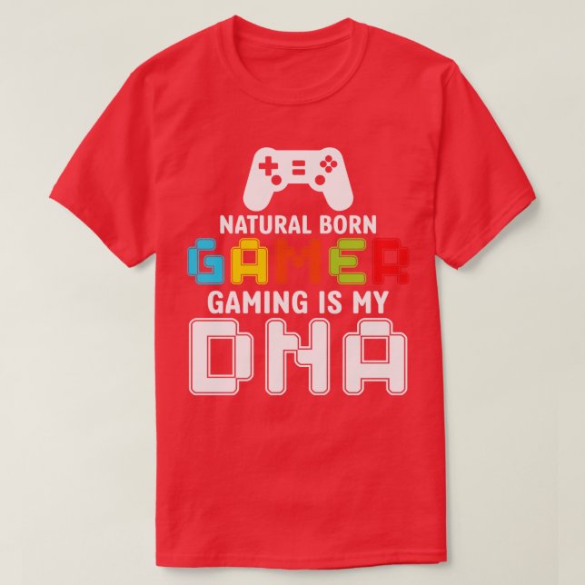 Natürliches Geborenes Gaming ist mein DNA-Funny T-Shirt (Design vorne)