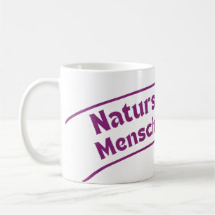 Naturschutz ist Menschenschutz Kaffeetasse