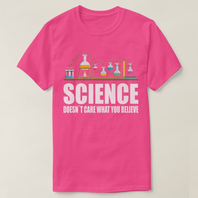 Naturwissenschaften sind keine Pflegetechniken T-Shirt (Design vorne)